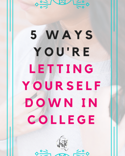 573143292157-letting-yourself-down-in-college